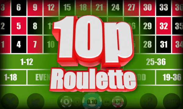 online roulette table as background and 10p roulette in forefront